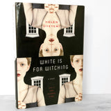 White is For Witching by Helen Oyeyemi [FIRST EDITION / FIRST PRINTING] 2009