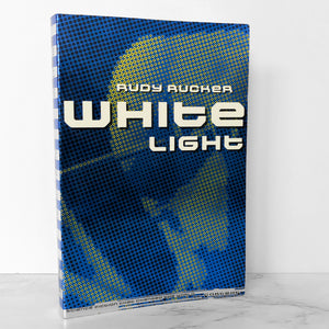 White Light by Rudy Rucker [1997 TRADE PAPERBACK]