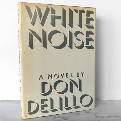 White Noise by Don Delillo [FIRST BOOK CLUB EDITION / 1985]