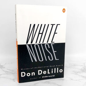 White Noise by Don Delillo [TRADE PAPERBACK] 1986 • Penguin