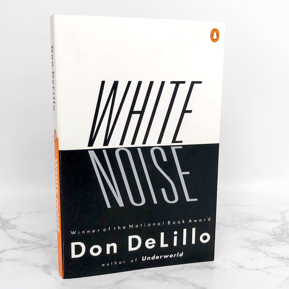 White Noise by Don Delillo [TRADE PAPERBACK] 1986 • Penguin