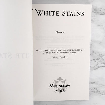 White Stains by Aleister Crowley [TRADE PAPERBACK] ❧ 2008