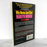 Why Norma Jean Killed Marilyn Monroe by Lucy Freeman [XL TRADE PAPERBACK / 1993]