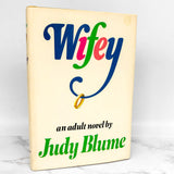 Wifey: An Adult Novel by Judy Blume [1978 HARDCOVER]