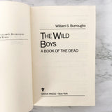 The Wild Boys: A Book of the Dead by William S. Burroughs [TRADE PAPERBACK / 1992]