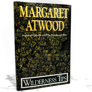 Wilderness Tips by Margaret Atwood [U.S. FIRST EDITION • FIRST PRINTING] 1991