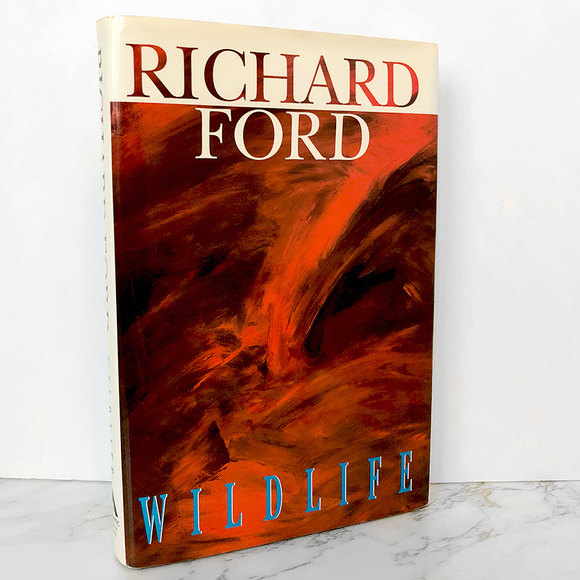 Wildlife by Richard Ford SIGNED! [FIRST EDITION] - Bookshop Apocalypse
