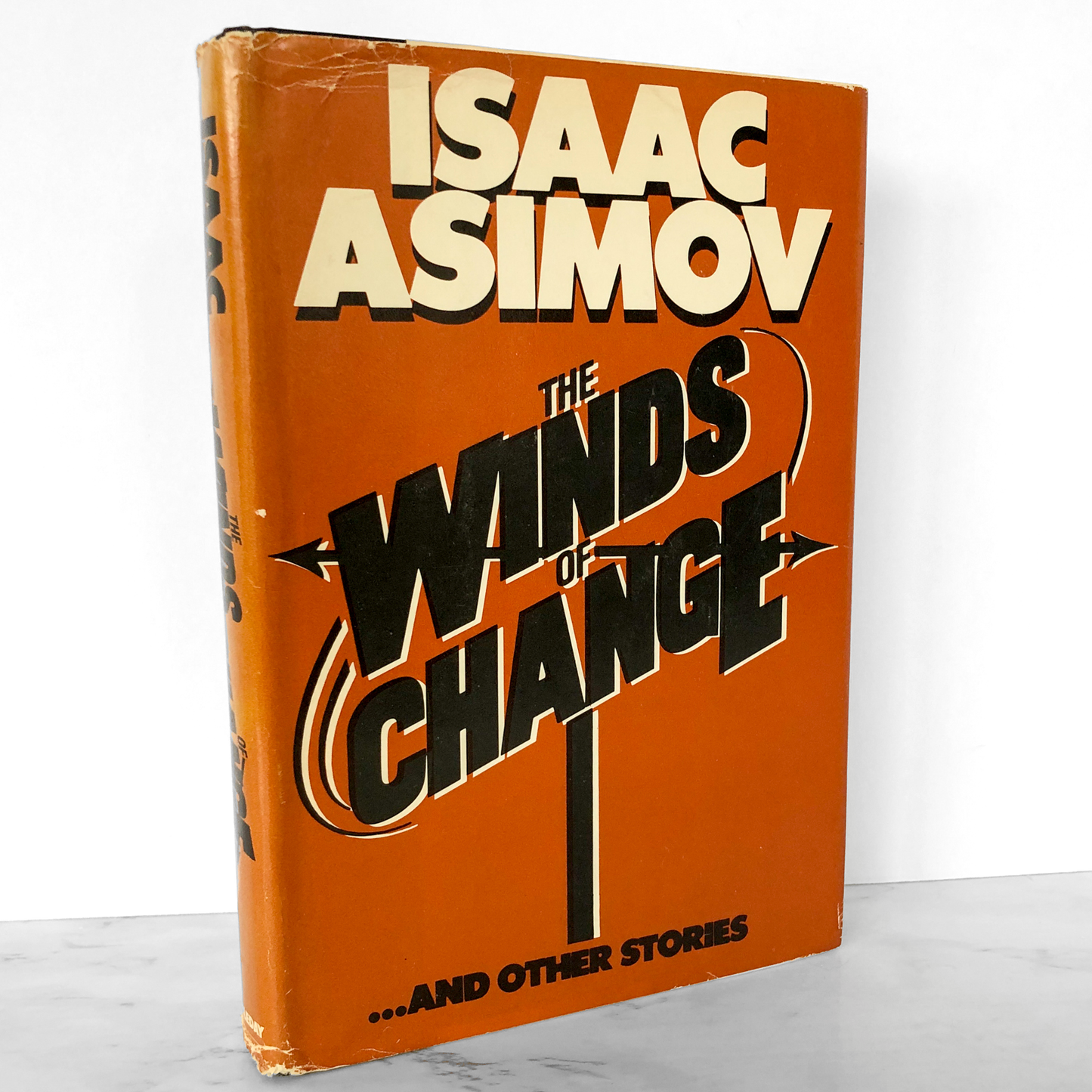 The Winds of Change & Other Stories by Isaac Asimov [FIRST EDITION / 1983]