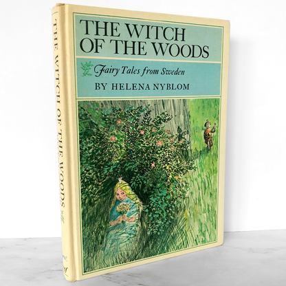 The Witch of the Woods: Fairy Tales from Sweden by Helena Nyblom [FIRST EDITION / 1968]