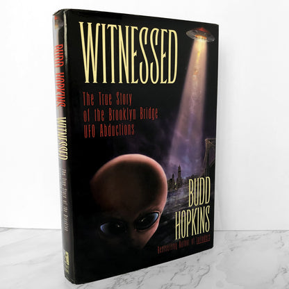Witnessed: The True Story of the Brooklyn Bridge UFO Abductions by Budd Hopkins [FIRST EDITION] - Bookshop Apocalypse