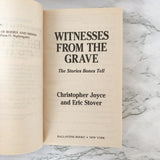 Witnesses from the Grave: The Stories Bones Tell by Christopher Joyce & Eric Stover [FIRST PAPERBACK PRINTING / 1992]