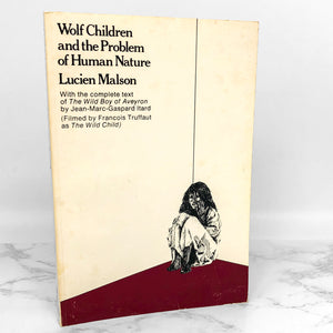 Wolf Children & the Problem of Human Nature by Lucien Malson [U.S. FIRST EDITION PAPERBACK] 1972