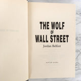 The Wolf of Wall Street by Jordan Belfort [FIRST EDITION / FIRST PRINTING]
