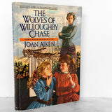 The Wolves of Willoughby Chase by Joan Aiken [RARE 1989 HARDCOVER]