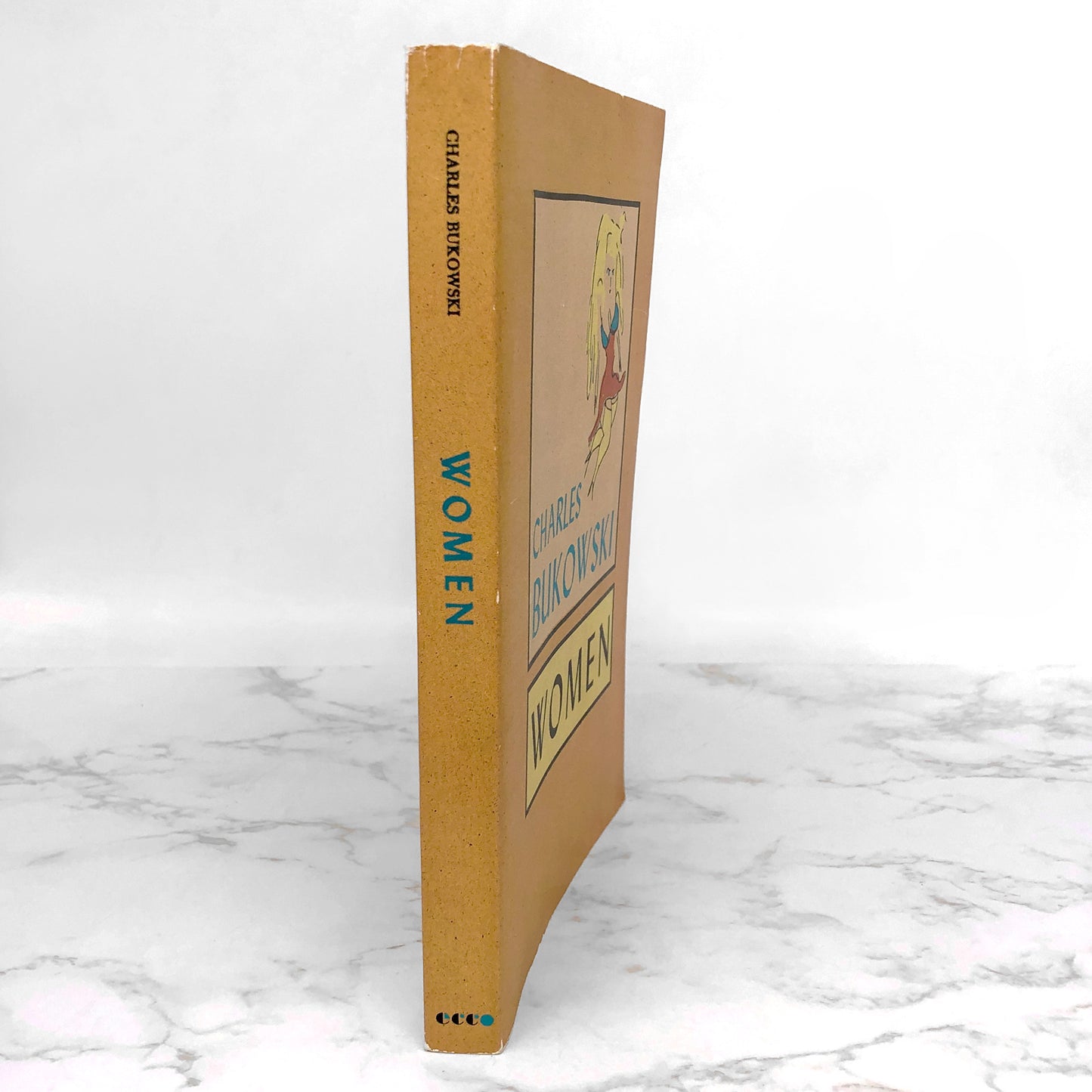 Women by Charles Bukowski [TRADE PAPERBACK RE-ISSUE] 2002 • Ecco