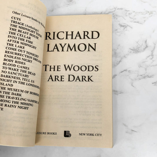 The Woods Are Dark by Richard Laymon [FIRST UNCUT PRINTING] 2008 • Leisure