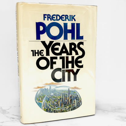 The Years of the City by Frederik Pohl [FIRST EDITION • FIRST PRINTING] 1984 • Timescape