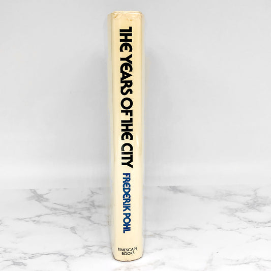 The Years of the City by Frederik Pohl [FIRST EDITION • FIRST PRINTING] 1984 • Timescape