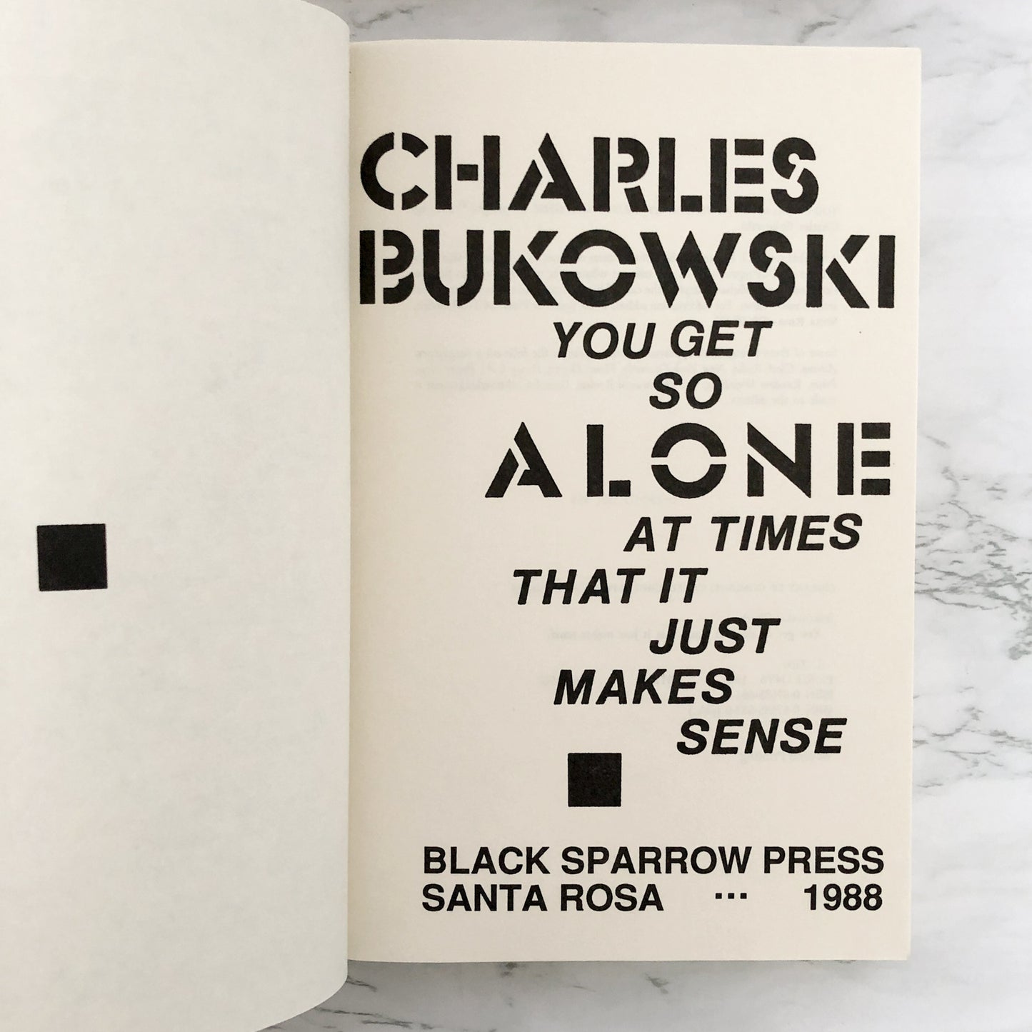 You Get So Alone at Times That it Just Makes Sense by Charles Bukowski [FIRST EDITION / 1988]